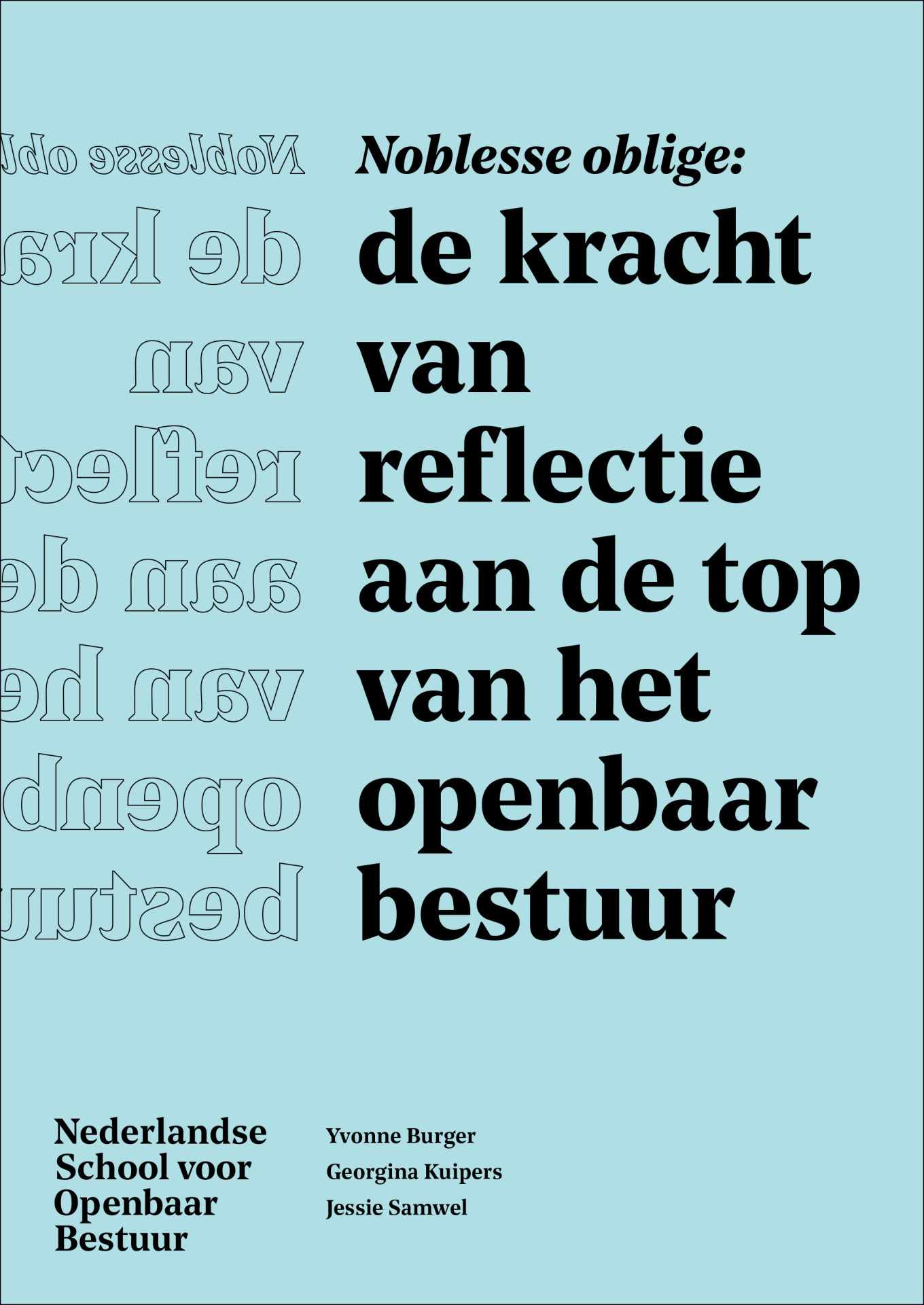 Noblesse oblige: de kracht van reflectie aan de top van het openbaar bestuur